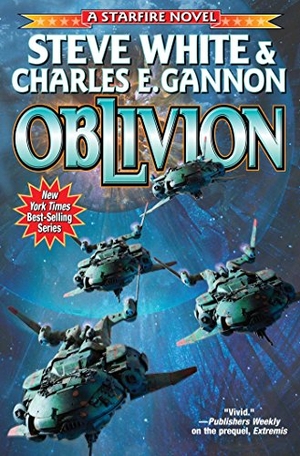 White, Steve / Charles E Gannon. Oblivion. Baen, 2018.