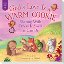 God's Love Is a Warm Cookie