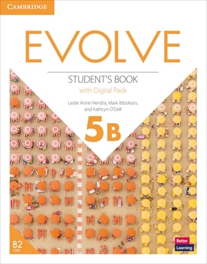 Anne Hendra, Leslie / Ibbotson, Mark et al. Evolve Level 5b Student's Book with Digital Pack. Cambridge University Press, 2022.