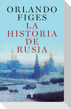 La Historia de Rusia / The Story of Russia