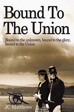 Matthews, Janet. Bound to the Union. AuthorHouse, 2009.