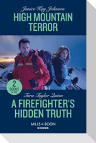 High Mountain Terror / A Firefighter's Hidden Truth
