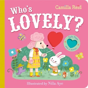 Reid, Camilla. Who's Lovely?. Macmillan Publishers Int Ltd - MDL, 2025.