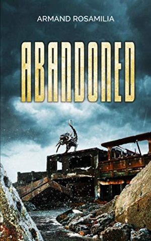 Rosamilia, Armand. Abandoned. Amazon Digital Services LLC - Kdp, 2021.