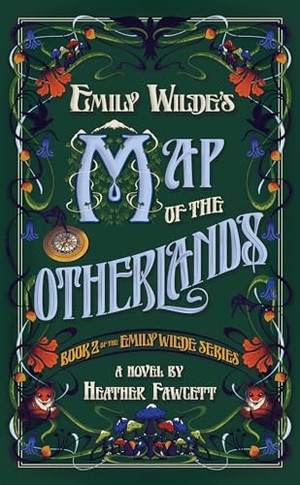 Fawcett, Heather. Emily Wilde's Map of the Otherlands. Random House, 2024.
