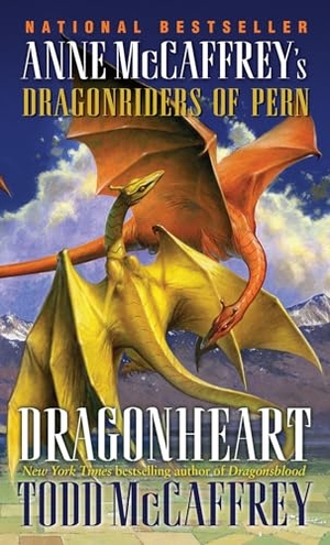 McCaffrey, Todd J.. Dragonheart - Anne McCaffrey's Dragonriders of Pern. Random House, 2009.