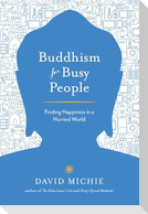 Buddhism for Busy People