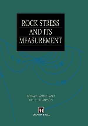 Stephansson, O. / B. Amadei. Rock Stress and Its Measurement. Springer Netherlands, 2012.