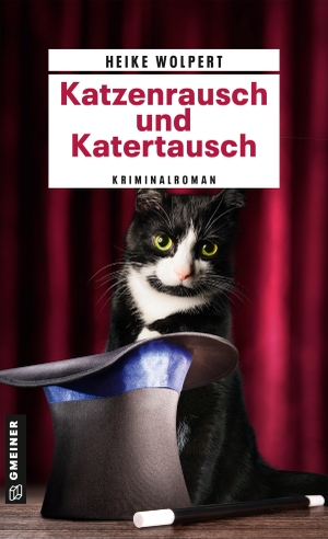Wolpert, Heike. Katzenrausch und Katertausch - Kriminalroman. Gmeiner Verlag, 2023.