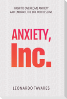 Anxiety, Inc.