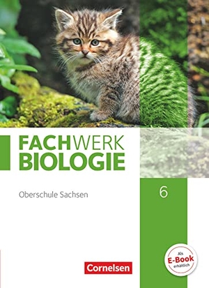 Hampl, Udo / Pohlmann, Anke et al. Fachwerk Biologie 6. Schuljahr - Sachsen - Schülerbuch. Cornelsen Verlag GmbH, 2020.