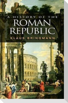 A History of the Roman Republic
