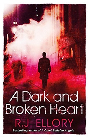 Ellory, R. J.. A Dark and Broken Heart. Yen Press, 2013.
