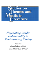 Negotiating Gender and Sexuality in Contemporary Turkey