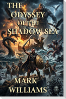 The Odyssey of the Shadow Sea