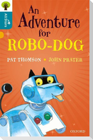 Oxford Reading Tree All Stars: Oxford Level 9 An Adventure for Robo-dog