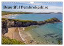 Beautiful Pembrokeshire (Wall Calendar 2024 DIN A4 landscape), CALVENDO 12 Month Wall Calendar