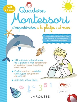 Larousse Editorial. Quadern Montessori d'experiències a la platja i al mar. Larousse, 2020.