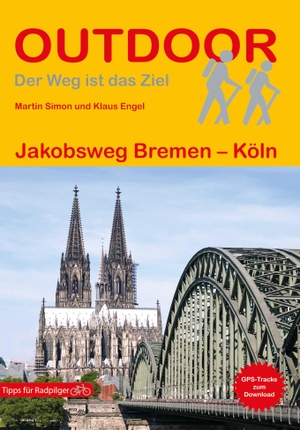Engel, Klaus / Martin Simon. Jakobsweg Bremen - Köln. Stein, Conrad Verlag, 2020.
