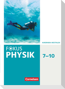 Fokus Physik 7.-10. Schuljahr - Gymnasium Nordrhein-Westfalen G9 - Schülerbuch