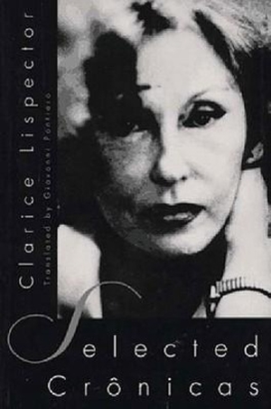 Lispector, Clarice. Selected Cronicas. New Directions Publishing Corporation, 1996.