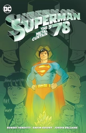 Venditti, Robert. Superman '78 - The Metal Curtain. DC Comics - IWUK, 2024.
