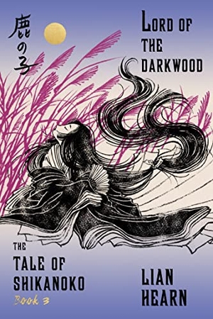 Hearn, Lian. Lord of the Darkwood. Farrar, Straus and Giroux, 2016.