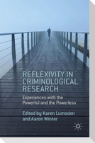 Reflexivity in Criminological Research
