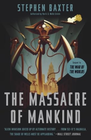 Baxter, Stephen. The Massacre of Mankind - Sequel to The War of the Worlds. Penguin Random House LLC, 2018.