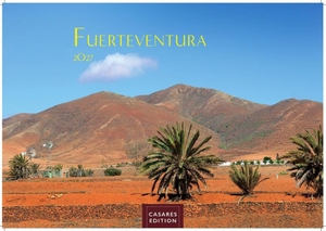 Fuerteventura Kalender 2027 - Wandkalender | Fotokalender Spanien 24x35 cm - . mit Traumstränden, Sonne & Insel-Highlights. Casares Fine Art Edition, 2026.