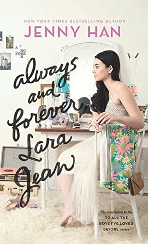 Han, Jenny. Always and Forever, Lara Jean. Gale, a Cengage Group, 2021.