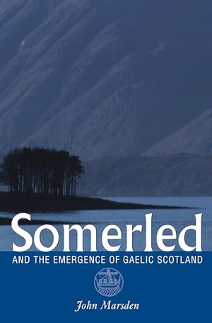 Marsden, John. Somerled - And the Emergence of Gaelic Scotland. Birlinn General, 2008.