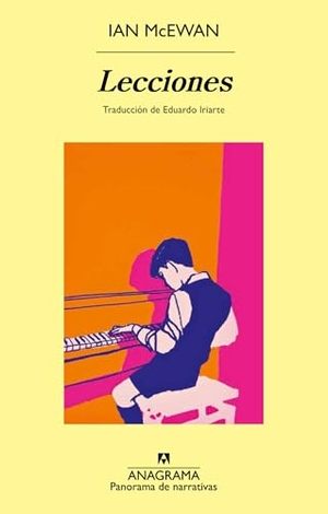 McEwan, Ian. Lecciones. Editorial Anagrama, 2023.