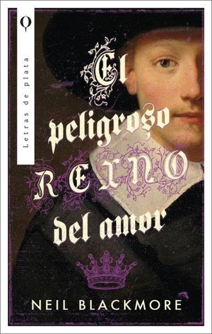 Blackmore, Neil. Peligroso Reino del Amor, El -Z. Urano World, 2025.