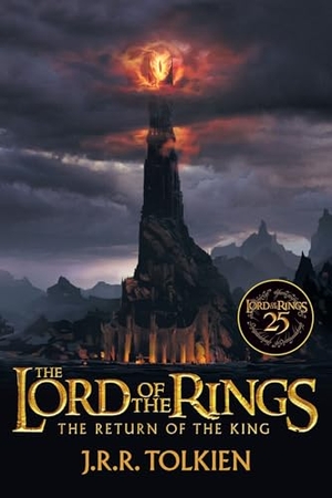 Tolkien, J R R. The Return of the King 25th Anniversary [Movie Tie-In] - Being the Third Part of the Lord of the Rings. HarperCollins, 2026.
