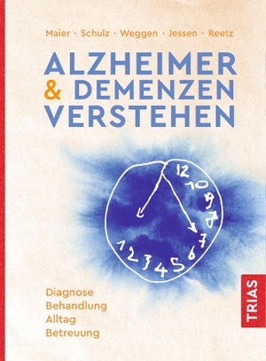 Maier, Wolfgang / Schulz, Jörg B. et al. Alzheimer & Demenzen verstehen - Diagnose, Behandlung, Alltag, Betreuung. Trias, 2019.