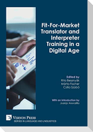 Fit-For-Market Translator and Interpreter Training in a Digital Age