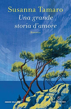Tamaro, Susanna. Una grande storia d'amore. Solferino, 2020.