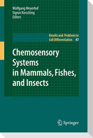 Chemosensory Systems in Mammals, Fishes, and Insects
