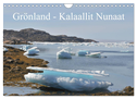 Grönland - Kalaallit Nunaat (Wandkalender 2024 DIN A4 quer), CALVENDO Monatskalender