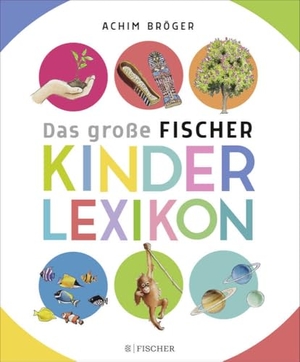 Bröger, Achim. Das große Fischer Kinderlexikon - Sachgeschichten zum Nachschlagen, Lesen und Vorlesen. FISCHER Sauerländer, 2020.