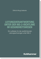 Leitungsverantwortung unter der NIS-2-Richtlinie im Gesundheitswesen