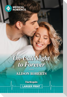On-Call Night to Forever