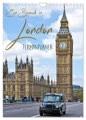 Viola, Melanie. Ein Besuch in London / Terminplaner (Wandkalender 2024 DIN A4 hoch), CALVENDO Monatskalender - Typische Stadtansichten. Calvendo Verlag, 2023.