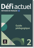 Défi actuel 2 A2. Guide pédagogique