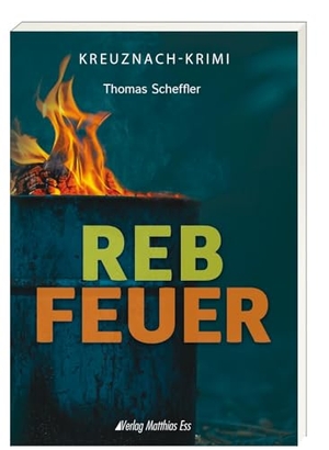 Scheffler, Thomas. Rebfeuer - Julius Dexheimers letzter Fall. Ess, Matthias Verlag, 2024.