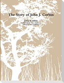 The Story of John J. Corbin