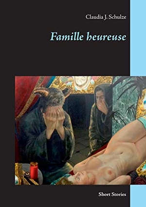 Schulze, Claudia J.. Famille heureuse - Short Stories. Books on Demand, 2020.