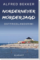 Norderneyer Mörderjagd. Ostfrieslandkrimi