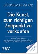 Die Kunst, zum richtigen Zeitpunkt zu verkaufen